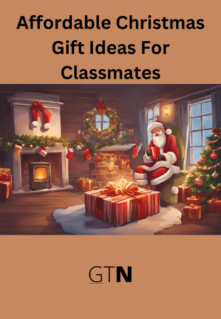 Affordable Christmas Gift Ideas For Classmates