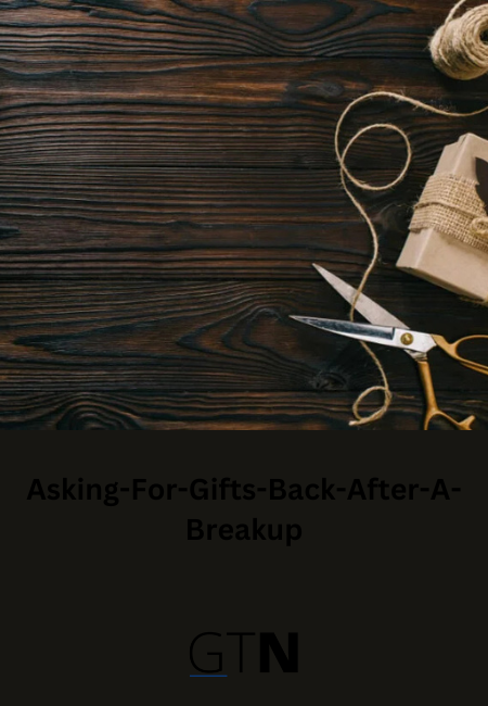 Asking-For-Gifts-Back-After-A-Breakup