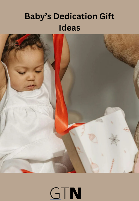 Baby’s Dedication Gift Ideas