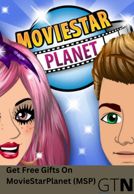 Get Free Gifts On MovieStarPlanet (MSP)