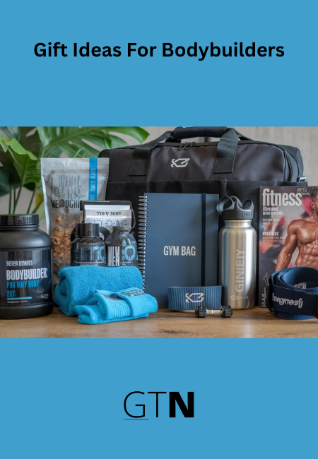 Gift Ideas For Bodybuilders