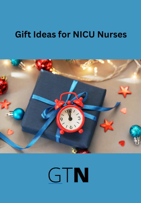 Gift Ideas for NICU Nurses