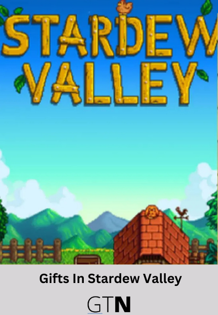 Gifts In Stardew Valley