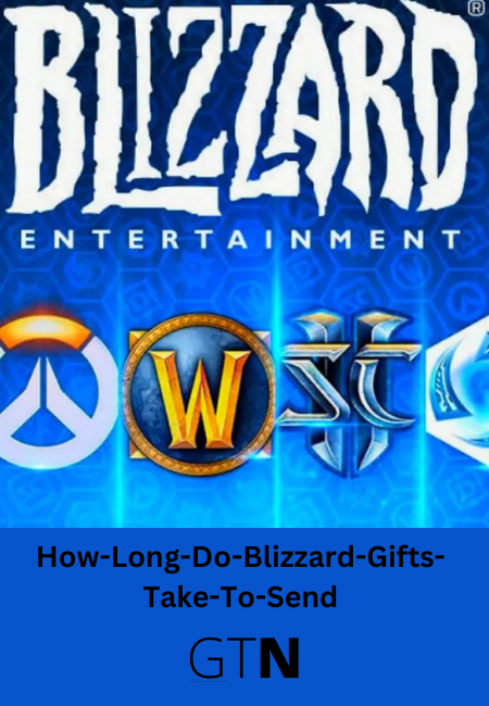 How-Long-Do-Blizzard-Gifts-Take-To-Send