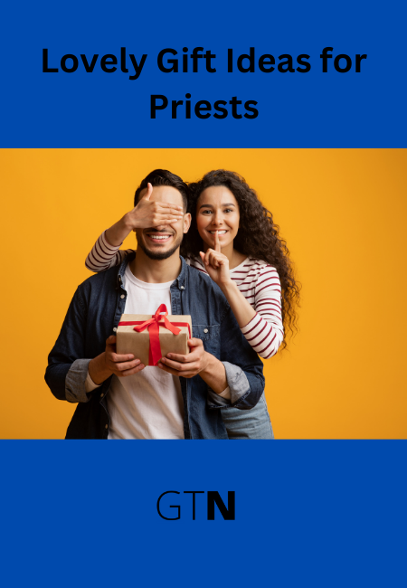 Lovely Gift Ideas for Priests