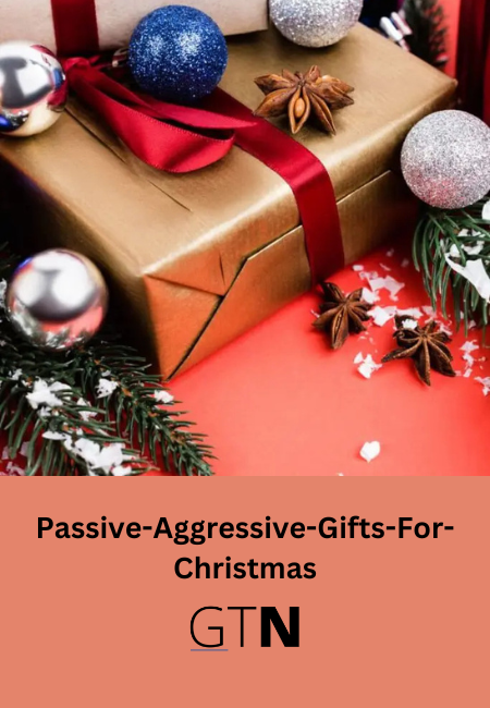 Passive-Aggressive-Gifts-For-Christmas