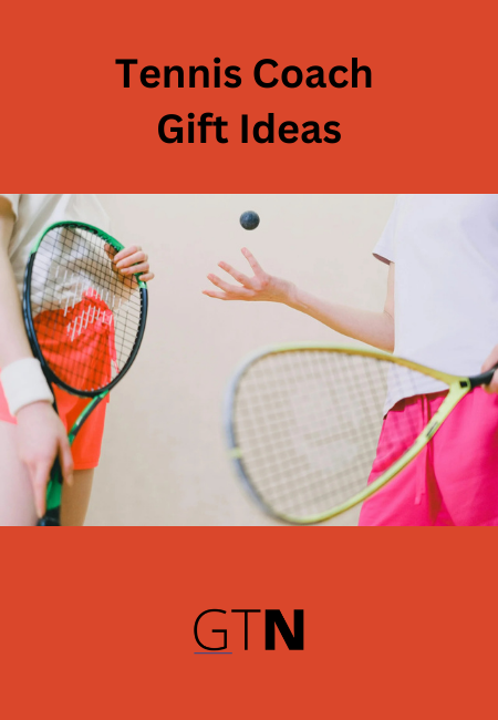 Tennis Coach Gift Ideas