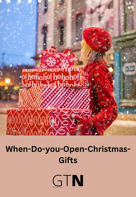 When-Do-you-Open-Christmas-Gifts