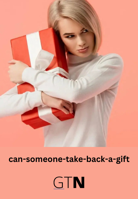 can-someone-take-back-a-gift