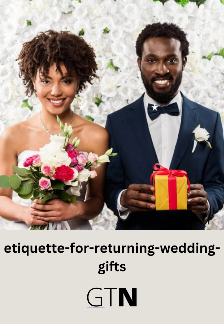 etiquette-for-returning-wedding-gifts