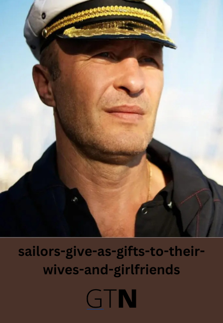 sailors-give-as-gifts-to-their-wives-and-girlfriends